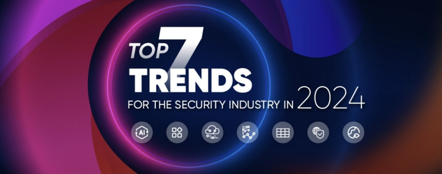 Siete predicciones y tendencias para la industria de la seguridad en 2024